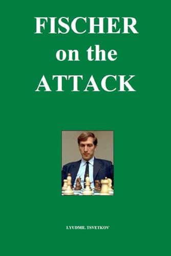 Fischer on the Attack von Independently published